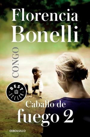 CABALLO DE FUEGO-2.CONGO | 9788490627884 | BONELLI,FLORENCIA | Libreria Geli - Librería Online de Girona - Comprar libros en catalán y castellano