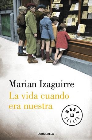LA VIDA CUANDO ERA NUESTRA | 9788490627846 | IZAGUIRRE,MARIAN | Llibreria Geli - Llibreria Online de Girona - Comprar llibres en català i castellà