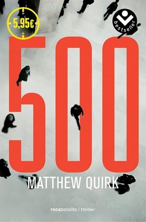 LOS 500 | 9788416240074 | QUIRK,MATTHEW | Libreria Geli - Librería Online de Girona - Comprar libros en catalán y castellano