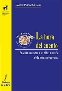 LA HORA DEL CUENTO.ENSEÑAR A RAZONAR A LOS NIÑOS A TRAVÉS DE LA LECTURA DE CUENTOS | 9788479607357 | PINEDA SANSONE,BEATRIZ | Llibreria Geli - Llibreria Online de Girona - Comprar llibres en català i castellà