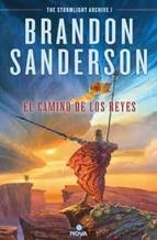 EL CAMINO DE LOS REYES(EL ARCHIVO DE LAS TORMENTAS-1) | 9788466657662 | SANDERSON,BRANDON | Libreria Geli - Librería Online de Girona - Comprar libros en catalán y castellano
