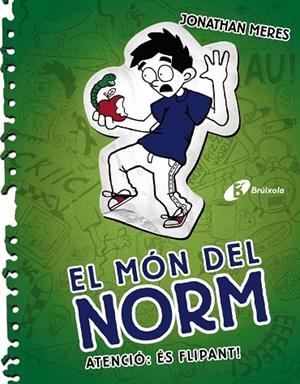 EL MÓN DEL NORM-4.ATENCIÓ:ÉS FLIPANT! | 9788499066264 | MERES,JONATHAN | Libreria Geli - Librería Online de Girona - Comprar libros en catalán y castellano