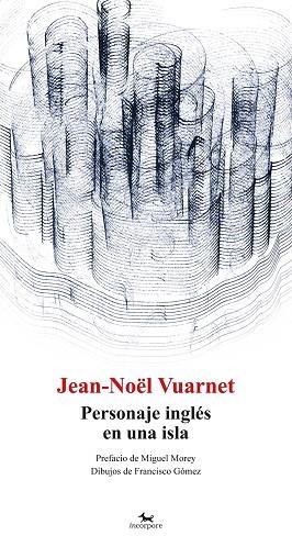 PERSONAJE INGLÉS EN UNA ISLA | 9782954497938 | VUARNET,JEAN-NOËL | Libreria Geli - Librería Online de Girona - Comprar libros en catalán y castellano