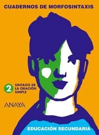 CUADERNOS DE MORFOSINTAXIA (2. SINTAXIS DE LA ORACIÓN SIMPLE) | 9788466735933 | Libreria Geli - Librería Online de Girona - Comprar libros en catalán y castellano