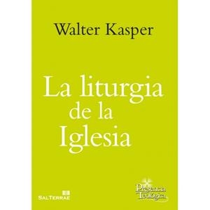LA LITURGIA DE LA IGLESIA | 9788429324587 | KASPER,WALTER | Llibreria Geli - Llibreria Online de Girona - Comprar llibres en català i castellà