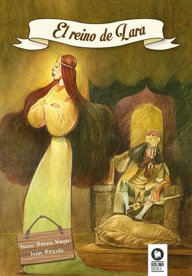 EL REINO DE LARA | 9788416364114 | PÉREZ VEGA,ISAAC/PITZOLU,IVÁN | Libreria Geli - Librería Online de Girona - Comprar libros en catalán y castellano