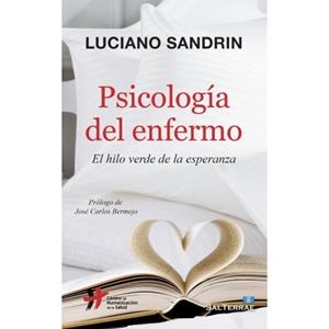 PSICOLOGÍA DEL ENFERMO.EL HILO VERDE DE LA ESPERANZA | 9788429324624 | SANDRÍN,LUCIANO | Llibreria Geli - Llibreria Online de Girona - Comprar llibres en català i castellà