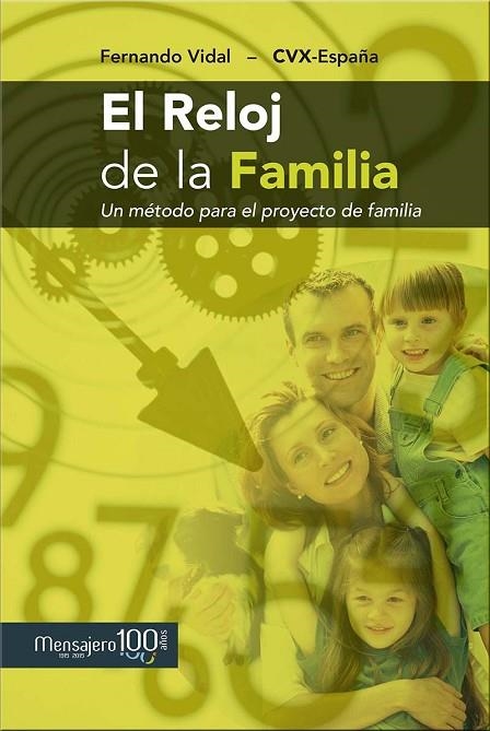 EL RELOJ DE LA FAMILIA.UN MÉTODO PARA EL PROYECTO DE FAMILIA | 9788427137639 | VIIDAL,FERNANDO/CVX- ESPAÑA | Libreria Geli - Librería Online de Girona - Comprar libros en catalán y castellano