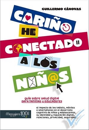 CARIÑO,HE CONECTADO A LOS NIÑOS | 9788427137653 | CÁNOVAS,GUILLERMO | Llibreria Geli - Llibreria Online de Girona - Comprar llibres en català i castellà