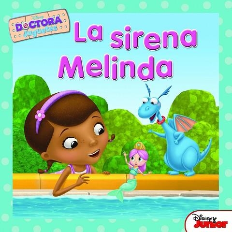 DOCTORA JUGUETES.LA SIRENA MELINDA | 9788499517025 | Libreria Geli - Librería Online de Girona - Comprar libros en catalán y castellano