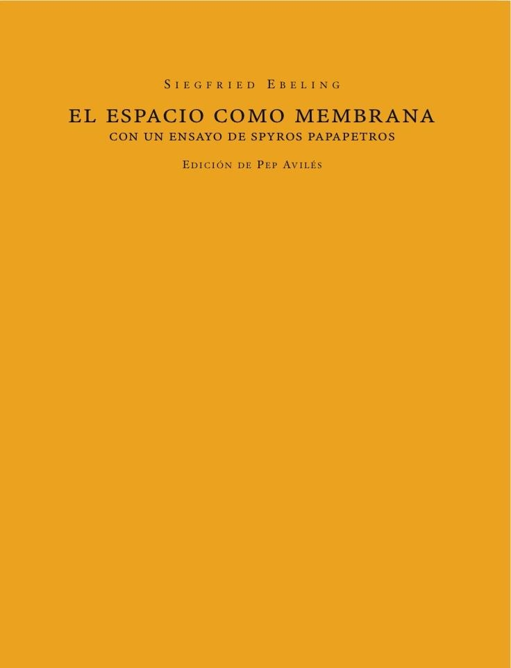 EL ESPACIO COMO MEMBRANA | 9788494363078 | SIEGFRIED,EBELING | Libreria Geli - Librería Online de Girona - Comprar libros en catalán y castellano
