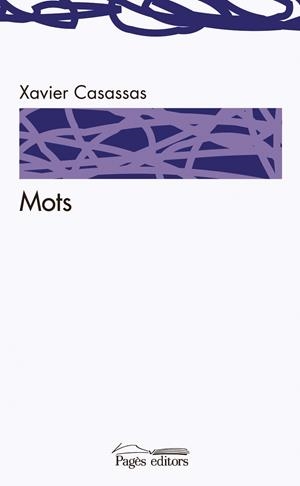MOTS | 9788499756295 | CASASSAS,XAVIER | Llibreria Geli - Llibreria Online de Girona - Comprar llibres en català i castellà