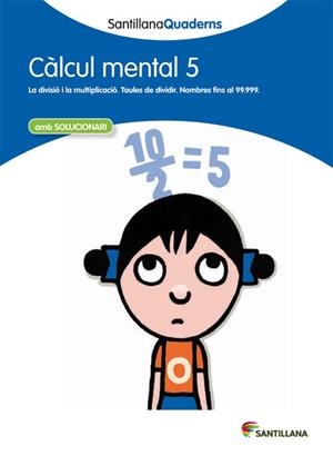 CÀLCUL MENTAL-5.LA DIVISIÓ I LA MULTIPLICACIÓ(EDUCACIÓ PRIMÀRIA) | 9788468013800 |   | Llibreria Geli - Llibreria Online de Girona - Comprar llibres en català i castellà