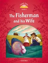 CLASSIC TALES LEVEL 2. THE FISHERMAN AND HIS WIFE(PACK 2ED) | 9780194239059 | Libreria Geli - Librería Online de Girona - Comprar libros en catalán y castellano