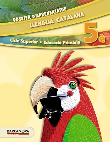 LLENGUA CATALANA-5(PRIMARIA.DOSSIER D'APRENENTATGE.EDICIO 2014) | 9788448933159 | BOIXADERAS,ROSA/BOTA,MONTSERRAT/CAMPS,MONTSERRAT/GONZÁLEZ, ESTER/MONTAÑOLA, ROSER/PASCUAL, CARME/ | Libreria Geli - Librería Online de Girona - Comprar libros en catalán y castellano