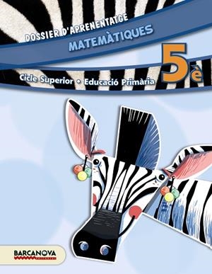 MATEMÀTIQUES(CINQUÈ DE PRIMARIA.DOSSIER D'APRENENTATGE.EDICIO 2014) | 9788448933258 | TORRA,MONTSERRAT/BARRIS,MERCÈ/FRANQUESA,ELISABET/PRESEGUÉ, MARTA | Libreria Geli - Librería Online de Girona - Comprar libros en catalán y castellano