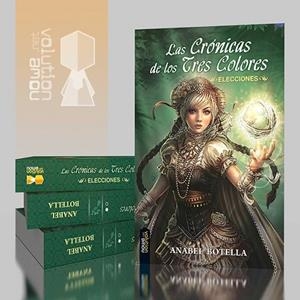 LAS CRÓNICAS DE LOS TRES COLORES.ELECCIONES | 9788494386619 | BOTELLA,ANABEL | Libreria Geli - Librería Online de Girona - Comprar libros en catalán y castellano