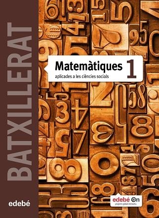 MATEMATIQUES APLICADES A LES CIENCIES SOCIALS-1 BATXILLERAT(ED.2015) | 9788468320854 | Libreria Geli - Librería Online de Girona - Comprar libros en catalán y castellano