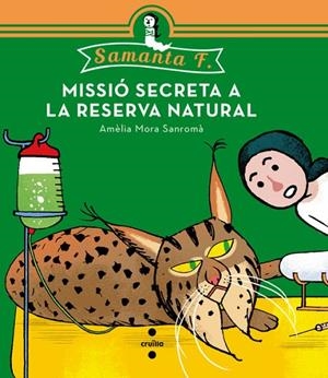 MISSIO SECRETA A LA RESERVA NATURAL | 9788466139519 | MORA SANROMÀ,AMÈLIA | Libreria Geli - Librería Online de Girona - Comprar libros en catalán y castellano