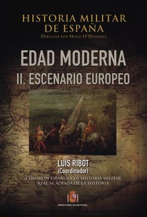 HISTORIA MILITAR DE ESPAÑA-2.ESCENARIO EUROPEO | 9788497818223 | GARCÍA HERNÁN, ENRIQUE | Libreria Geli - Librería Online de Girona - Comprar libros en catalán y castellano