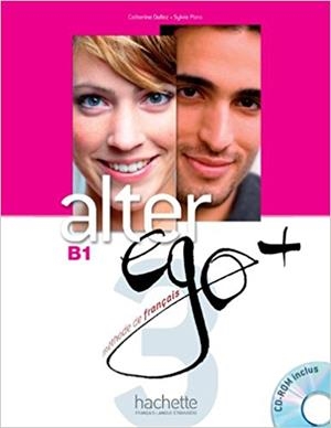 ALTER EGO PLUS-3(LIVRE DE L'ÉLÈVE+CD.NIVEAU B1) | 9782011558145 | DOLLEZ,CATHERINE | Libreria Geli - Librería Online de Girona - Comprar libros en catalán y castellano