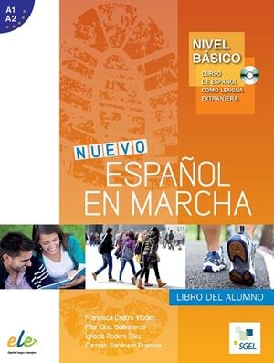 NUEVO ESPAÑOL EN MARCHA(LIBRO DEL ALUMNO.NIVEL BÁSICO AI-A2+CD) | 9788497785297 | CASTRO VIÚDEZ,FRANCISCA/DÍAZ BALLESTEROS,PILAR/RODERO DÍEZ,IGNACIO/SARDINERO FRANCOS,CARMEN | Libreria Geli - Librería Online de Girona - Comprar libros en catalán y castellano