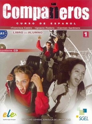 COMPAÑEROS-1.LIBRO DEL ALUMNO (A1).CURSO DE ESPAÑOL + CD | 9788497785204 | CASTRO,FRANCISCA/RODERO,IGNACIO/SARDINERO,CARMEN | Libreria Geli - Librería Online de Girona - Comprar libros en catalán y castellano
