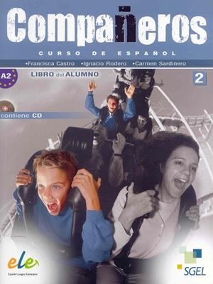 COMPAÑEROS-2.LIBRO DEL ALUMNO (A2).CURSO DE ESPAÑOL + CD | 9788497784344 | CASTRO,FRANCISCA/RODERO,IGNACIO/SARDINERO,CARMEN | Libreria Geli - Librería Online de Girona - Comprar libros en catalán y castellano
