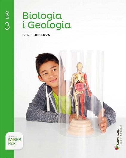 BIOLOGIA I GEOLOGIA-3R ESO. SÈRIE OBSERVA(ED. 2015) | 9788490475515 | Libreria Geli - Librería Online de Girona - Comprar libros en catalán y castellano