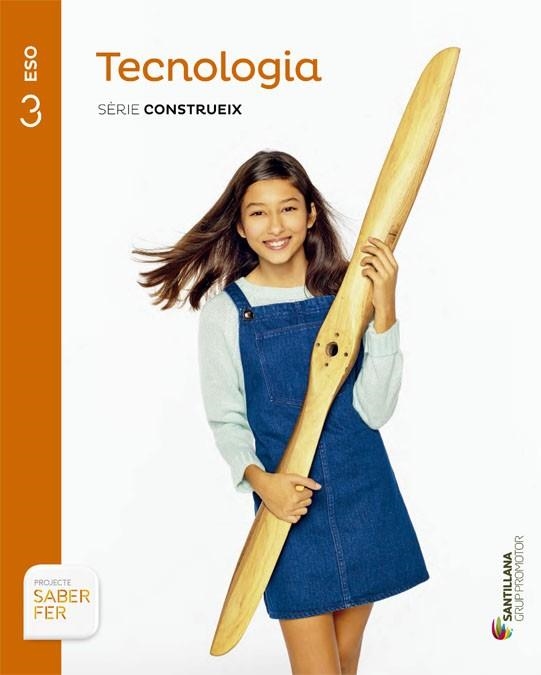 TECNOLOGIA(TERCER D'ESO.SÈRIE CONSTRUEIX.EDICIO 2015) | 9788490477892 | Libreria Geli - Librería Online de Girona - Comprar libros en catalán y castellano
