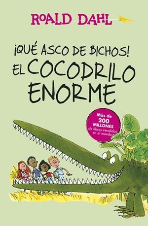 QUÉ ASCO DE BICHOS!/EL COCODRILO ENORME | 9788420483023 | DAHL,ROALD | Libreria Geli - Librería Online de Girona - Comprar libros en catalán y castellano