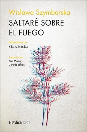SALTARÉ SOBRE EL FUEGO | 9788416440016 | SZYMBORSKA, WISLAWA | Llibreria Geli - Llibreria Online de Girona - Comprar llibres en català i castellà