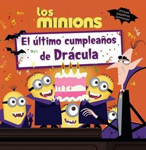 LOS MINIONS.EL ÚLTIMO CUMPLEAÑOS DE DRÁCULA (TD) | 9788469806715 | ROSEN,LUCY/MILLER,ED (IL) | Llibreria Geli - Llibreria Online de Girona - Comprar llibres en català i castellà