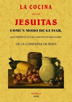 LA COCINA DE LOS JESUITAS COMUN MODO DE GUISAR | 9788490014851 | Llibreria Geli - Llibreria Online de Girona - Comprar llibres en català i castellà