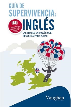 GUÍA DE SUPERVIVENCIA INGLÉS | 9788416094899 | Llibreria Geli - Llibreria Online de Girona - Comprar llibres en català i castellà