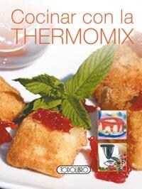 COCINAR CON LA THERMOMIX© | 9788498064919 | Libreria Geli - Librería Online de Girona - Comprar libros en catalán y castellano