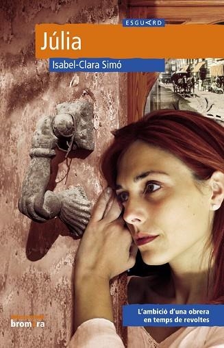 JULIA | 9788476609583 | SIMO,ISABEL-CLARA | Libreria Geli - Librería Online de Girona - Comprar libros en catalán y castellano
