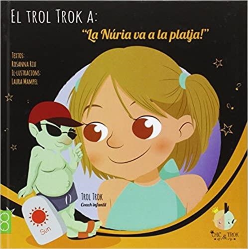 LA NÚRIA VA A LA PLATJA | 9788494389603 | RIU,ROSANNA | Llibreria Geli - Llibreria Online de Girona - Comprar llibres en català i castellà