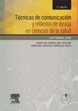 TÉCNICAS DE COMUNICACIÓN Y RELACIÓN DE AYUDA EN CIENCIAS DE LA SALUD(3ª EDICION 2014) | 9788490225301 | CIBANAL, LUIS/ARCE, Mª DEL CARMEN/CARBALLAL, Mª DEL CONSUELO | Libreria Geli - Librería Online de Girona - Comprar libros en catalán y castellano
