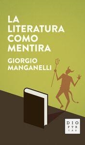 LA LITERATURA COMO MENTIRA | 9788494297311 | MANGANELLI,GIORGIO | Libreria Geli - Librería Online de Girona - Comprar libros en catalán y castellano