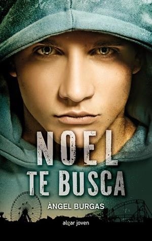 NOEL TE BUSCA | 9788498456424 | BURGAS,ANGEL | Libreria Geli - Librería Online de Girona - Comprar libros en catalán y castellano