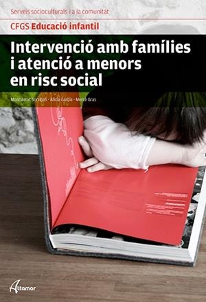INTERVENCIÓ AMB FAMÍLIES I ATENCIÓ A MENORS EN RISC SOCIAL | 9788415309956 | Llibreria Geli - Llibreria Online de Girona - Comprar llibres en català i castellà