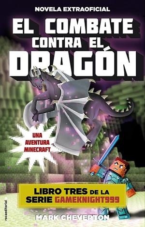 EL COMBATE CONTRA EL DRAGÓN (UNA AVENTURA MINECRAFT) | 9788416306091 | CHEVERTON,MARK | Llibreria Geli - Llibreria Online de Girona - Comprar llibres en català i castellà