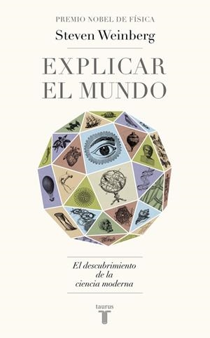 EXPLICAR EL MUNDO  | 9788430617241 | WEINBERG,STEVEN | Llibreria Geli - Llibreria Online de Girona - Comprar llibres en català i castellà