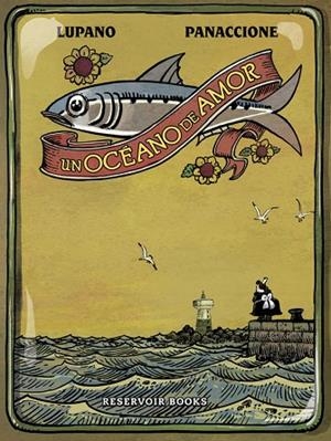 UN OCÉANO DE AMOR (TD) | 9788416195374 | LUPANO,WILFRID/PANACCIONE,GREGORY | Libreria Geli - Librería Online de Girona - Comprar libros en catalán y castellano