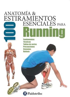 ANATOMÍA & 100 ESTIRAMIENTOS ESENCIALES PARA RUNNING  | 9788499105369 | Libreria Geli - Librería Online de Girona - Comprar libros en catalán y castellano