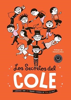 LOS SECRETOS DEL COLE.¿ADÓNDE VAN LOS PROFES CUANDO SE PONE EL SOL? | 9788416290369 | VEILLÉ,ÉRIC | Libreria Geli - Librería Online de Girona - Comprar libros en catalán y castellano