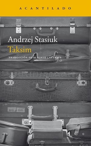TAKSIM | 9788416011629 | STASIUK,ANDREJ | Llibreria Geli - Llibreria Online de Girona - Comprar llibres en català i castellà