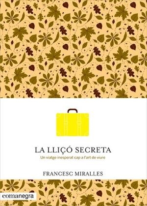 LA LLIÇÓ SECRETA | 9788416033720 | MIRALLES,FRANCESC | Llibreria Geli - Llibreria Online de Girona - Comprar llibres en català i castellà