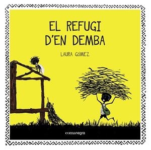 EL REFUGI D'EN DEMBA | 9788416033706 | GÓMEZ,LAURA | Llibreria Geli - Llibreria Online de Girona - Comprar llibres en català i castellà